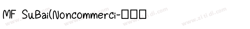 MF SuBai(Noncommerci字体转换